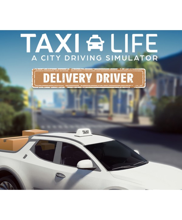 Taxi Life: A City Driving Simulator - Delivery Driver DLC Steam Key GLOBAL